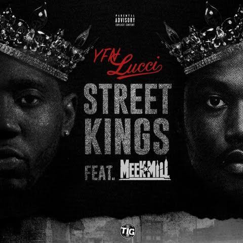 YfnLucciMeekMillStreetkings